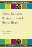 Ethical Decision-Making in School Mental Health (eBook, PDF)