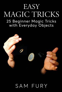 Easy Magic Tricks - Fury, Sam