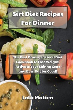 Sirtfood Diet Recipes for Dinner - Matten, Lola