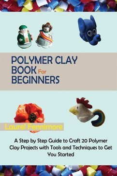 Polymer Clay Book for Beginners - Fennimore, Laurel