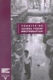 Türkiyede Calisma Yasami Bibliyografyasi