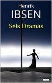 SEIS DRAMAS: Ibsen (eBook, ePUB)