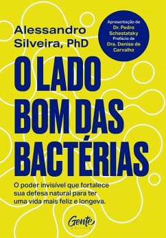 O lado bom das bactérias (eBook, ePUB) - Silveira, Alessandro