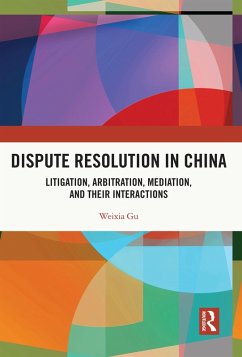 Dispute Resolution in China (eBook, PDF) - Gu, Weixia