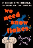 We Need Snowflakes (eBook, ePUB)