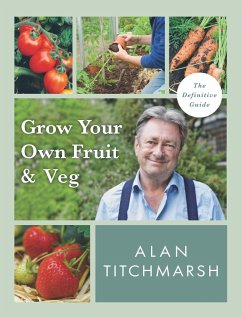 Grow your Own Fruit and Veg (eBook, ePUB) - Titchmarsh, Alan