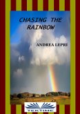 Chasing The Rainbow (eBook, ePUB)