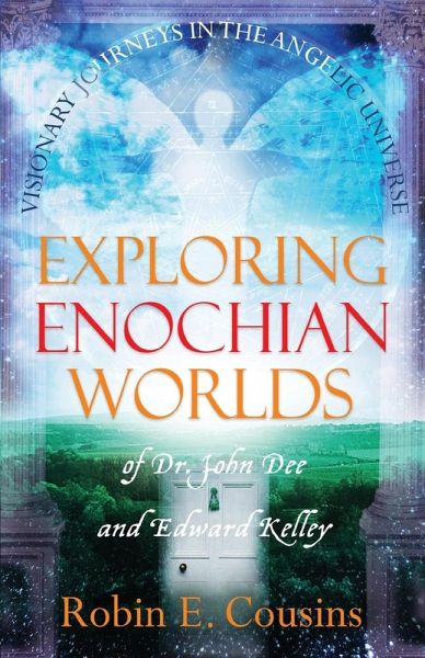 EXPLORING ENOCHIAN WORLDS EXPLORING ENOCHIAN WORLDS