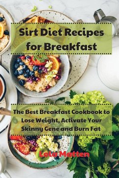 Sirt Diet Recipes for Breakfast - Matten, Lola