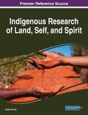 Indigenous Research of Land, Self, and Spirit