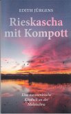 Rieskascha mit Kompott (eBook, ePUB)