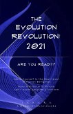 The Evolution Revolution: 2021 (eBook, ePUB) The Evolution Revolution: 2021 (eBook, ePUB)
