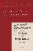 Antonín Dvo%rák's New World Symphony (eBook, ePUB)