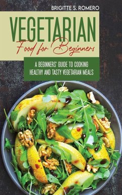 Vegetarian Food For Beginners - Romero, Brigitte S.