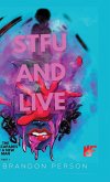 STFU and Live