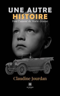 Une autre histoire: Pour l'amour de Marie-Jeanne - Jourdan, Claudine