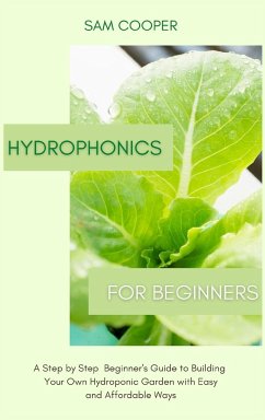 Hydroponics for Beginners - Cooper, Sam