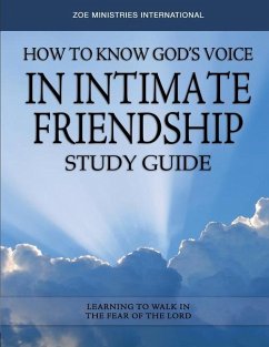 How to Know Gods Voice in Intimate Friendship - Zoe Ministries Inc