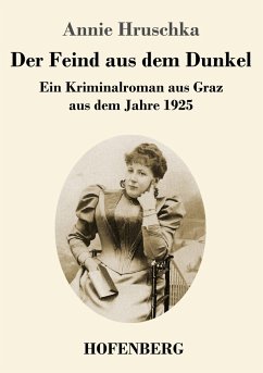 Der Feind aus dem Dunkel - Hruschka, Annie