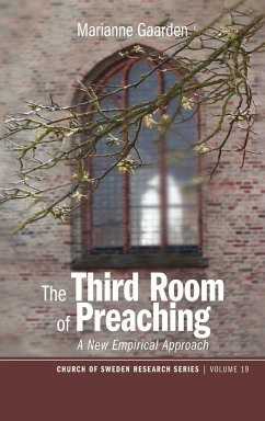 The Third Room of Preaching - Gaarden, Marianne