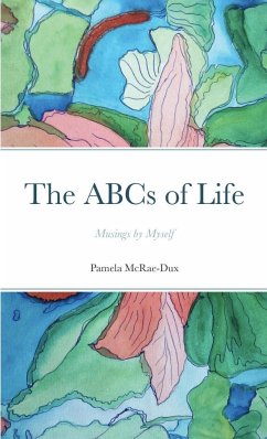 The ABCs of Life - McRae-Dux, Pamela