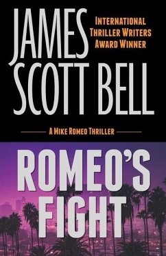 Romeo's Fight (A Mike Romeo Thriller) - Bell, James Scott