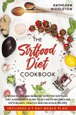 Sirtfood Diet Cookbook: Weight Loss and Burn fat with The Sirtfood Diet. A complete Guide to Activates Metabolism With 80 Easy, Healthy and De