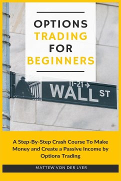 Options Trading for Beginners - Lyer, Mattew von der