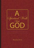 A Spiritual Walk With God