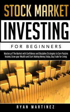 Stock Market Investing for Beginners - Martinez, Ryan