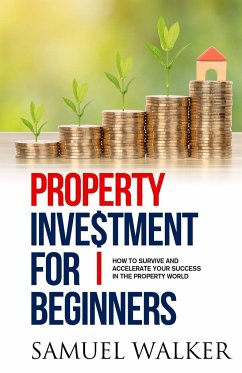 Property Investment for Beginners - Walker, Samuel