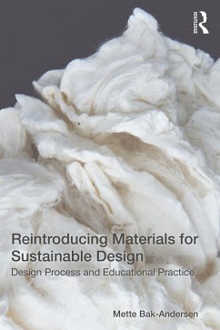 Reintroducing Materials for Sustainable Design (eBook, PDF) - Bak-Andersen, Mette