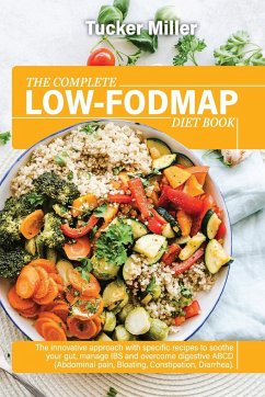 THE COMPLETE LOW-FODMAP DIET BOOK - Miller, Tucker