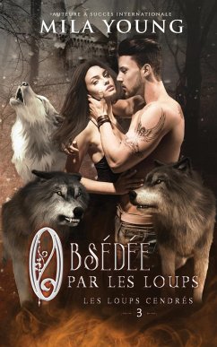 Obsédée par les Loups - Young, Mila