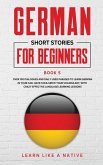 German Short Stories for Beginners Book 5