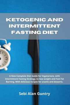 Ketogenic and Intermittent Fasting Diet - Guntry, Sebi Alan