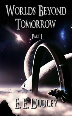 Worlds Beyond Tomorrow (eBook, ePUB) - Dudley, Ellen Elizabeth