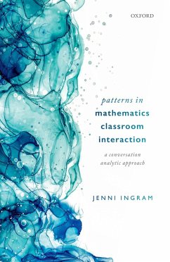Patterns in Mathematics Classroom Interaction (eBook, PDF) - Ingram, Jenni