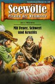 Seewölfe - Piraten der Weltmeere 708 (eBook, ePUB)