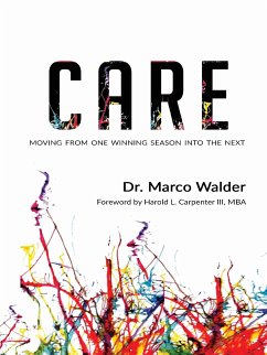 Care: Moving From One Winning Season Into The Next (eBook, ePUB) - Marco Walder, Dr.