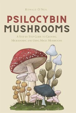 Psilocybin Mushrooms - O'Neil, Ronald