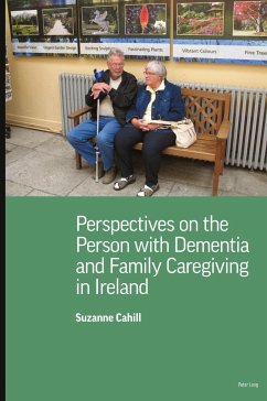 Perspectives on the Person with Dementia and Family Caregiving in Ireland - Suzanne Cahill