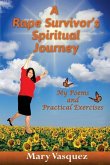 A Rape Survivor's Spiritual Journey: My Poems and Practical Exercises