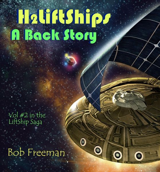 H2LiftShips - A Back Story (H2LiftShips - Beyond Luna, #2) (eBook, ePUB) H2LiftShips - A Back Story (H2LiftShips - Beyond Luna, #2) (eBook, ePUB)
