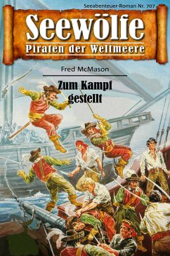 Seewölfe - Piraten der Weltmeere 707 (eBook, ePUB) - McMason, Fred