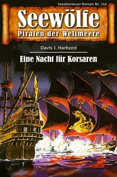 Seewölfe - Piraten der Weltmeere 710 (eBook, ePUB) - Harbord, Davis J.