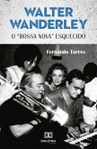 Walter Wanderley (eBook, ePUB) Walter Wanderley (eBook, ePUB)