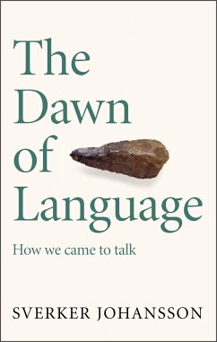 The Dawn of Language - Johansson, Sverker