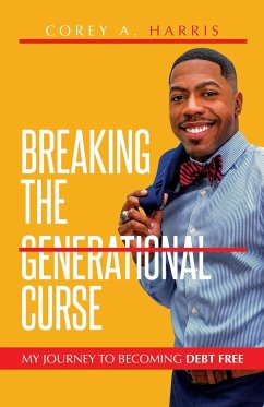 Breaking the Generational Curse - Harris, Corey A