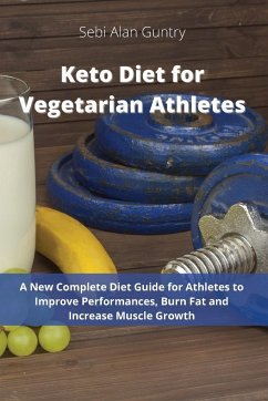 Keto Diet for Vegetarian Athletes - Guntry, Sebi Alan